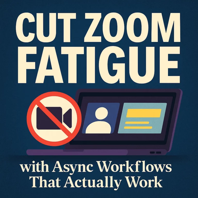 A digital graphic with the headline "CUT ZOOM FATIGUE" above a laptop showing a crossed-out video icon, symbolizing a shift to asynchronous collaboration.